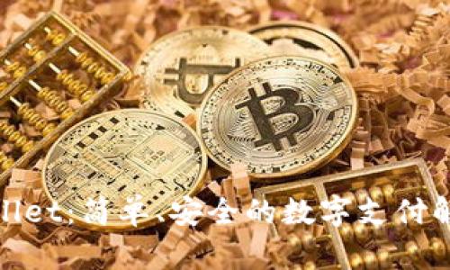 : tpWallet:简单、安全的数字支付解决方案