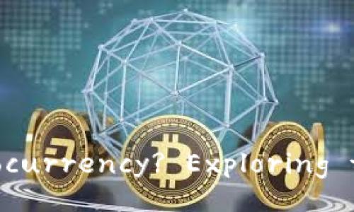 Can You Eat Cryptocurrency? Exploring the Myth and Reality