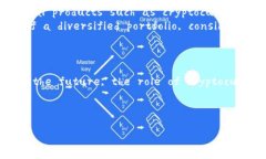 **Title: The Future of Cryptocurrency: A Comprehensive Persp