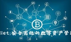 TPWallet：安全高效的数字资产管理工具